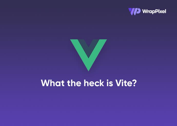 What the heck is Vue Vite?